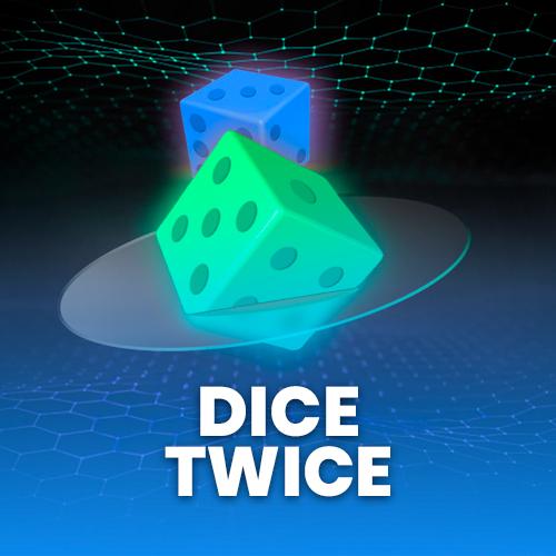 Dice Twice