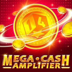 Mega Cash Amplifier