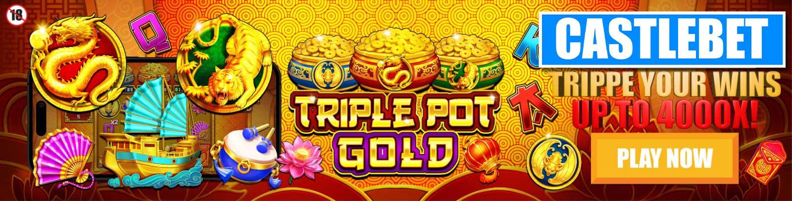 Tripple Pot Gold